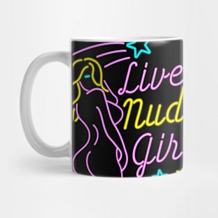 Live Nude Girls - Strip Club graphic print Mug